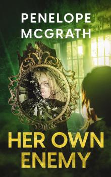Her Own Enemy: A Twisted Psychological Thriller
