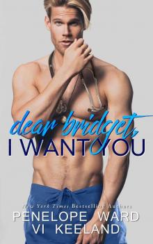 Dear Bridget, I Want You Dear Bridget, I Want You