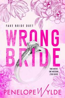 Wrong Bride: A Fake Bride Small Town Romance