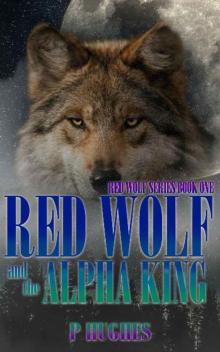 Red Wolf And The Alpha King