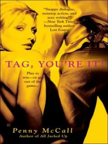 Tag, You're It! Tag, You're It!