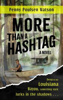 More Than a Hashtag More Than a Hashtag