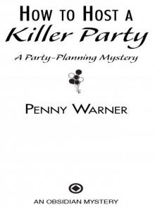 How to Host a Killer Party How to Host a Killer Party