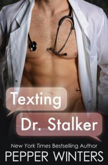 Texting Dr Stalker