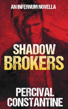 Shadow Brokers (Infernum Book 5) Shadow Brokers (Infernum Book 5)