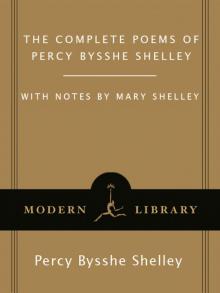 The Complete Poems of Percy Bysshe Shelley: (A Modern Library E-Book)