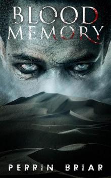 Blood Memory: A Post-Apocalypse Series (Book Five)