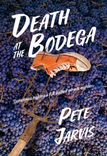 Death at the Bodega Death at the Bodega