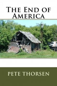 The End of America The End of America