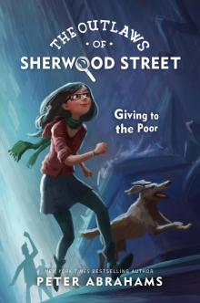The Outlaws of Sherwood Street: Giving to the Poor The Outlaws of Sherwood Street: Giving to the Poor