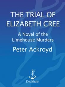 The Trial of Elizabeth Cree The Trial of Elizabeth Cree