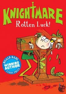 Rotten Luck!