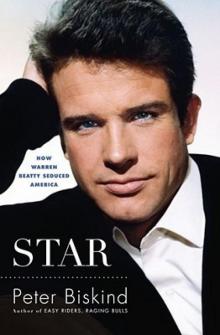Star_How Warren Beatty Seduced America Star_How Warren Beatty Seduced America