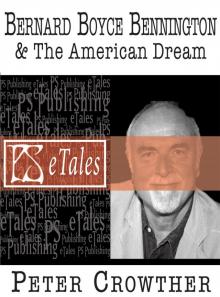 Bernard Boyce Bennington & The American Dream Bernard Boyce Bennington & The American Dream