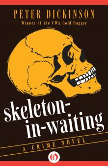 Skeleton-in-Waiting Skeleton-in-Waiting