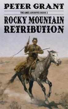 Rocky Mountain Retribution (The Ames Archives Book 2)