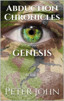 Abduction Chronicles GENESIS: Book 1 Abduction Chronicles GENESIS: Book 1