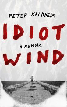 Idiot Wind Idiot Wind