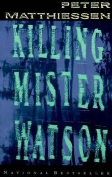 Killing Mister Watson Killing Mister Watson