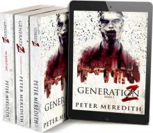 GENERATION Z THE COMPLETE BOX SET: NOVELS 1-3 GENERATION Z THE COMPLETE BOX SET: NOVELS 1-3