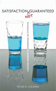 Satisfaction Not Guaranteed Satisfaction Not Guaranteed