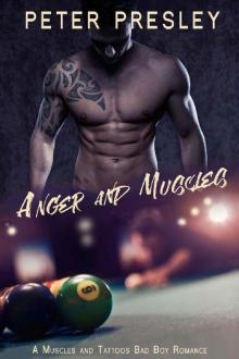 Anger and Muscles: A Muscles and Tattoos Bad Boy Romance Anger and Muscles: A Muscles and Tattoos Bad Boy Romance