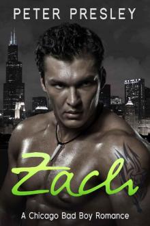 Zach: A Chicago Bad Boy Romance