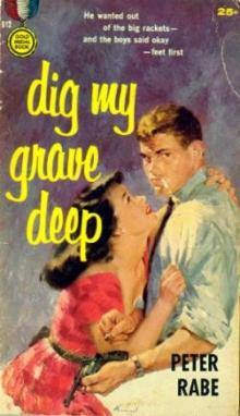 Dig My Grave Deep Dig My Grave Deep