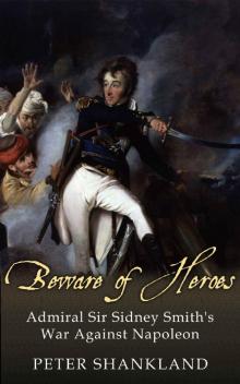 Beware of Heroes