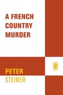A French Country Murder A French Country Murder