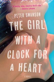 The Girl with a Clock for a Heart: A Novel