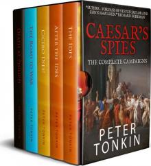 Caesar's Spies- The Complete Campaigns Caesar's Spies- The Complete Campaigns