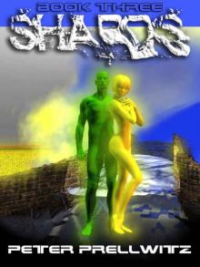 Shards [Book Three]