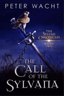 The Call of the Sylvana (The Sylvan Chronicles Book 2) The Call of the Sylvana (The Sylvan Chronicles Book 2)