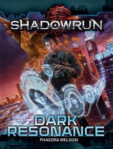 Shadowrun: Dark Resonance Shadowrun: Dark Resonance