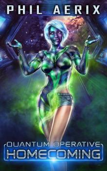Quantum Operative: Homecoming: A Space Sci-Fi Harem Adventure
