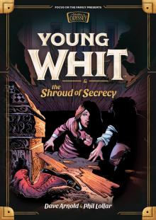 Young Whit and the Shroud of Secrecy Young Whit and the Shroud of Secrecy