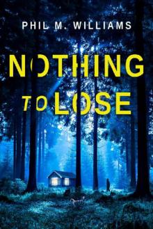 Nothing to Lose Nothing to Lose