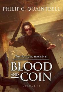Blood and Coin: The Ranger Archives Volume 2 Blood and Coin: The Ranger Archives Volume 2