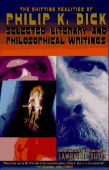 The Shifting Realities of PK Dick