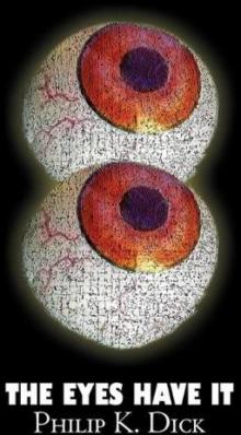 The Eyes Have It The Eyes Have It