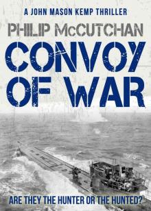 Convoy of War (A John Mason Kemp Thriller) Convoy of War (A John Mason Kemp Thriller)