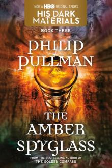 His Dark Materials 03 - The Amber Spyglass