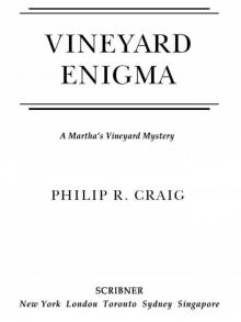 Vineyard Enigma Vineyard Enigma