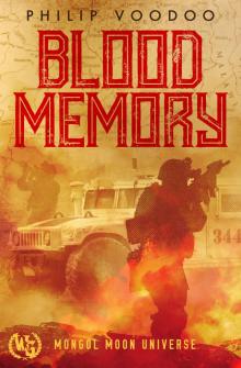 Blood Memory (Mongol Moon)