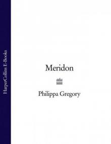 Meridon (Wideacre Trilogy 3) Meridon (Wideacre Trilogy 3)