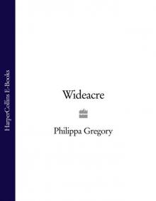 Wideacre (Wideacre Trilogy) Wideacre (Wideacre Trilogy)