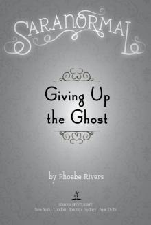 Giving Up the Ghost Giving Up the Ghost
