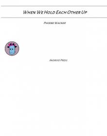 When We Hold Each Other Up