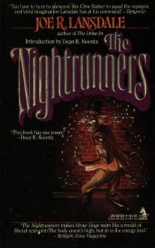 The Nightrunners - Joe R. Lansdale.wps The Nightrunners - Joe R. Lansdale.wps
